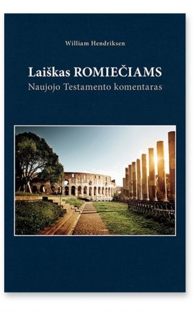 Laiškas romiečiams. Naujojo Testamento komentaras