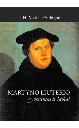 Martyno Liuterio gyvenimas ir laikai